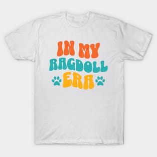 In My Ragdoll Era T-Shirt